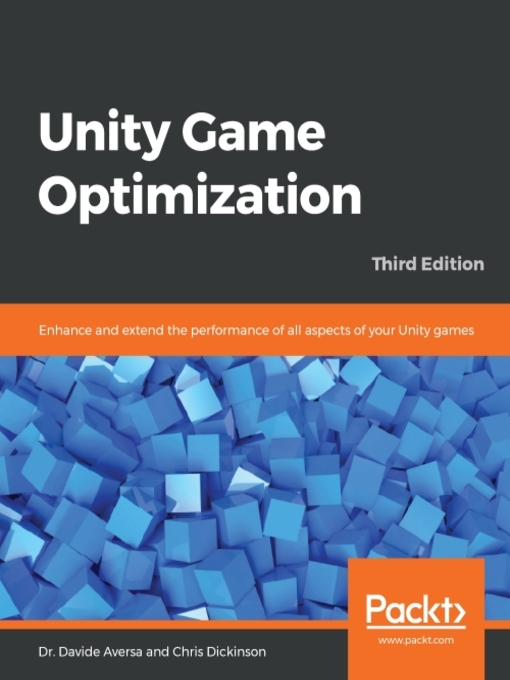 Title details for Unity Game Optimization by Dr. Davide Aversa - Available